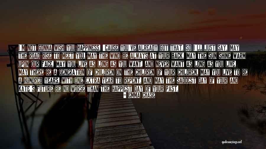 The Road To Happiness Quotes By Emma Chase The Road To Happiness Quotes By Emma Chase