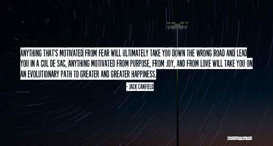 The Road To Happiness Quotes By Jack Canfield The Road To Happiness Quotes By Jack Canfield