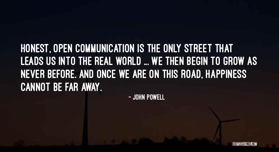 The Road To Happiness Quotes By John Powell The Road To Happiness Quotes By John Powell