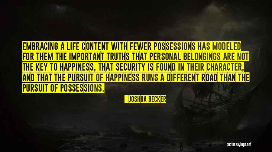 The Road To Happiness Quotes By Joshua Becker The Road To Happiness Quotes By Joshua Becker