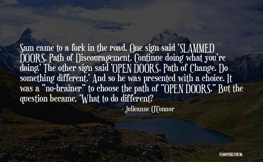 The Road To Happiness Quotes By Julieanne O'Connor The Road To Happiness Quotes By Julieanne O'Connor