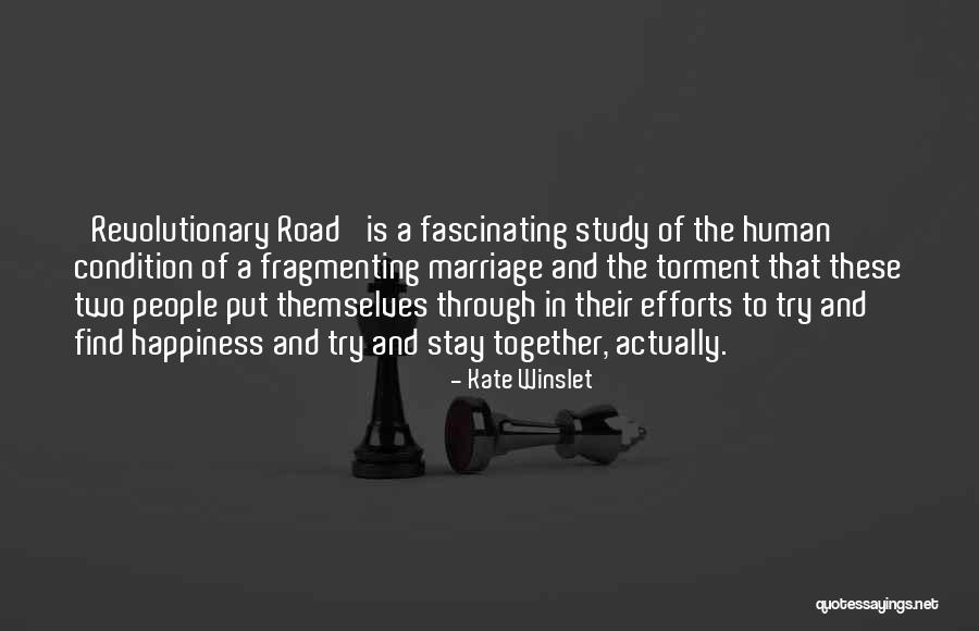 The Road To Happiness Quotes By Kate Winslet The Road To Happiness Quotes By Kate Winslet