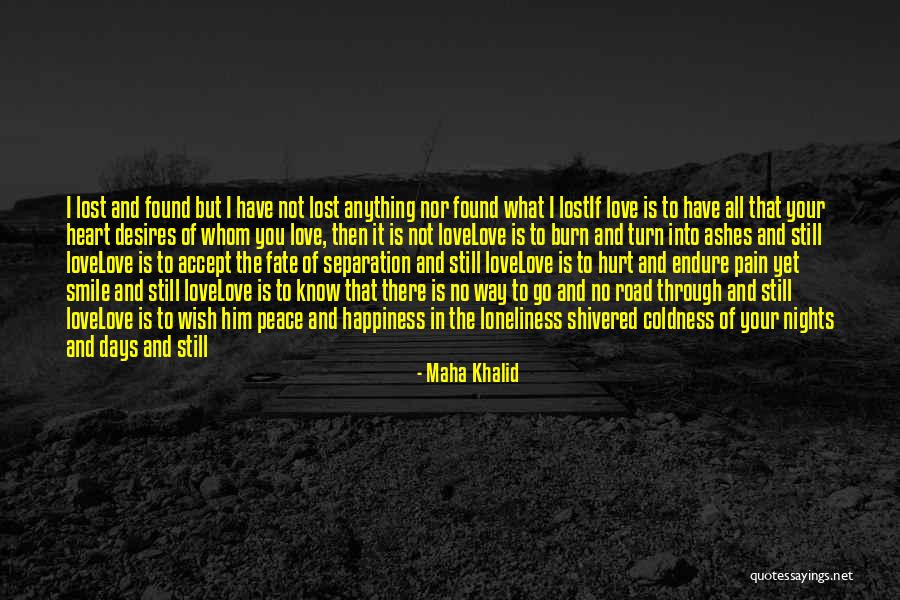 The Road To Happiness Quotes By Maha Khalid The Road To Happiness Quotes By Maha Khalid