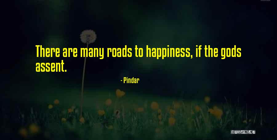 The Road To Happiness Quotes By Pindar The Road To Happiness Quotes By Pindar
