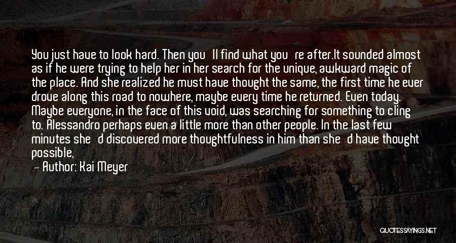 The Road To Nowhere Quotes By Kai Meyer