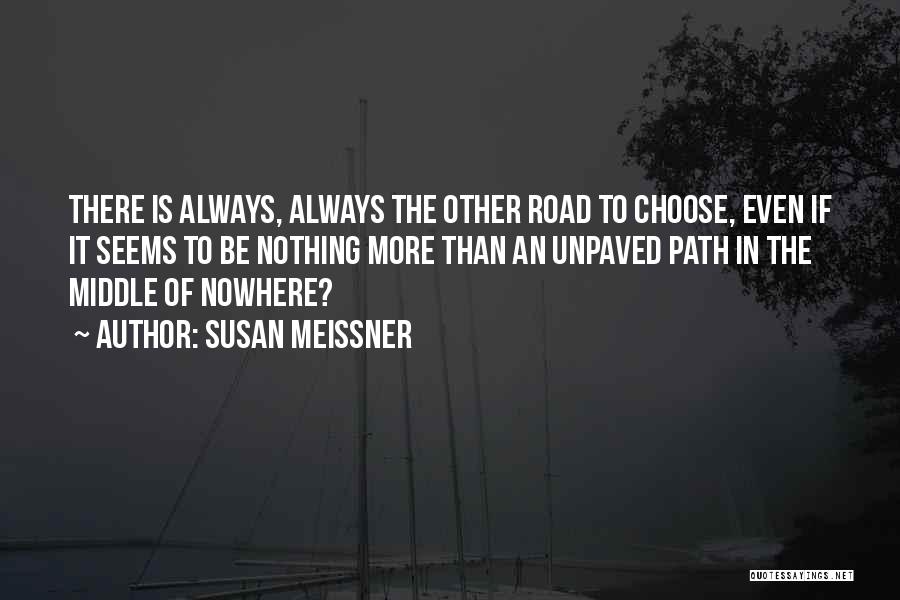 The Road To Nowhere Quotes By Susan Meissner