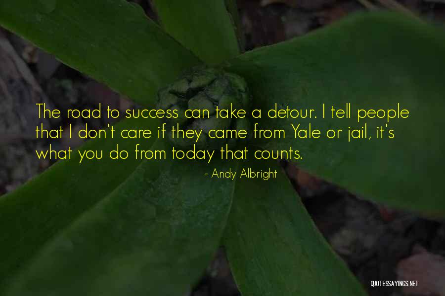 The Road You Take Quotes By Andy Albright