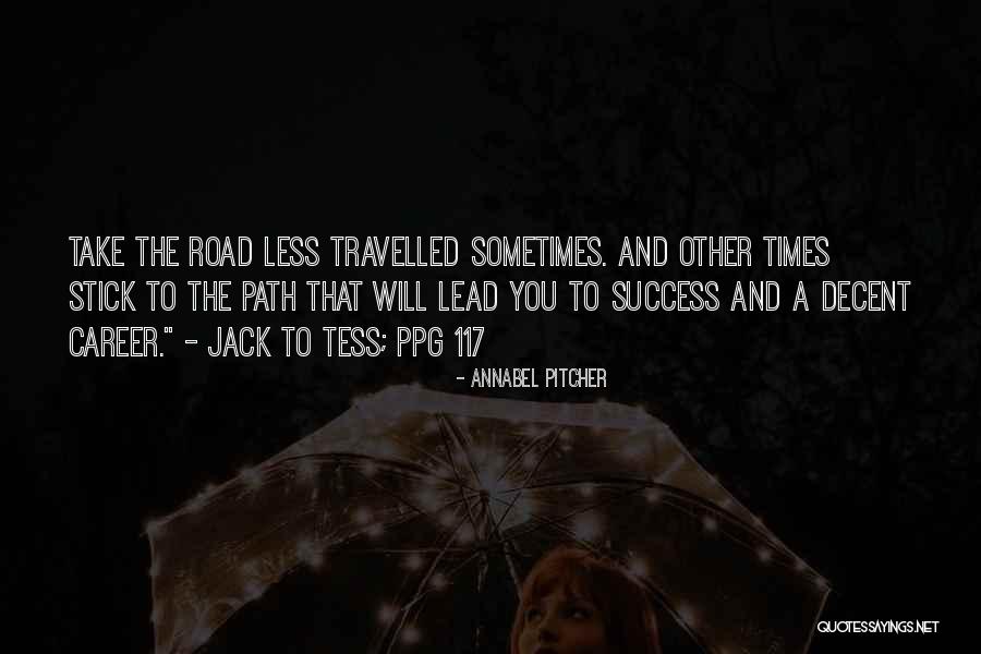 The Road You Take Quotes By Annabel Pitcher