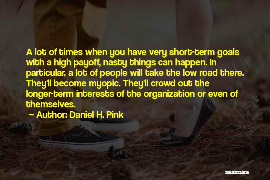 The Road You Take Quotes By Daniel H. Pink