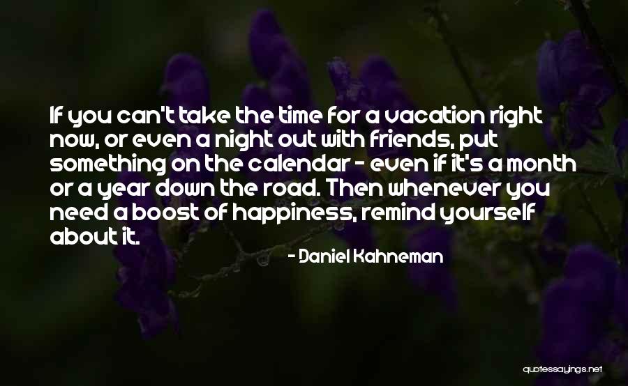 The Road You Take Quotes By Daniel Kahneman The Road You Take Quotes By Daniel Kahneman