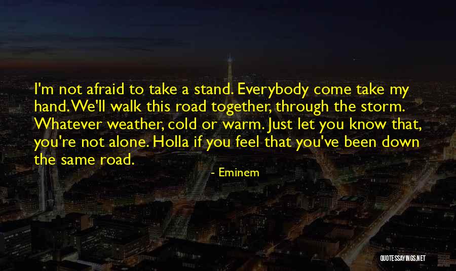 The Road You Take Quotes By Eminem The Road You Take Quotes By Eminem