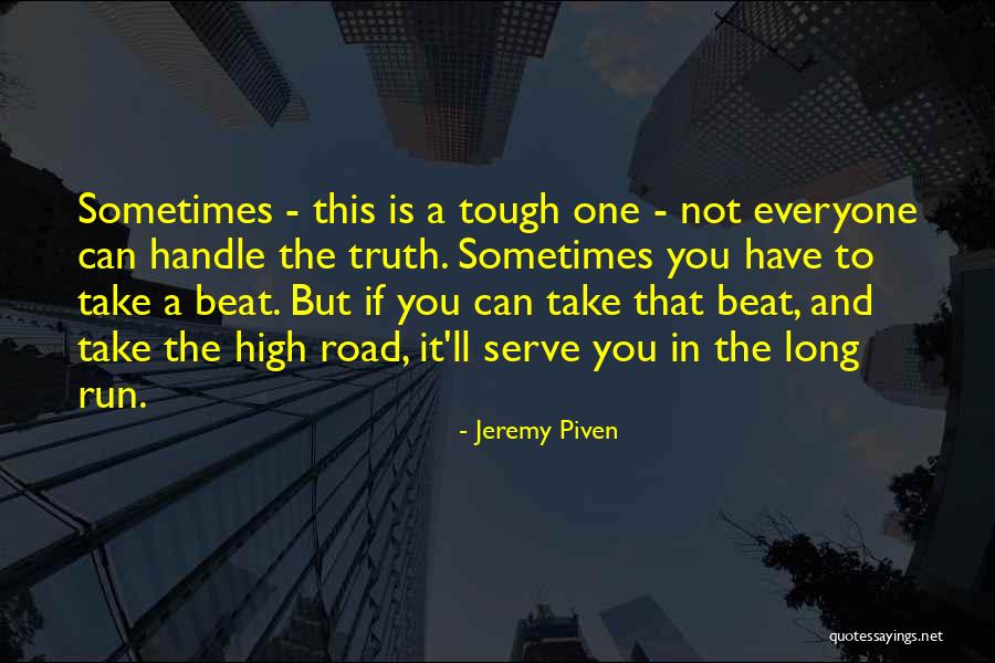 The Road You Take Quotes By Jeremy Piven The Road You Take Quotes By Jeremy Piven