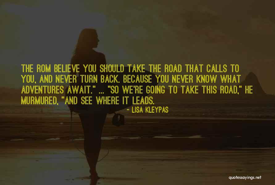 The Road You Take Quotes By Lisa Kleypas