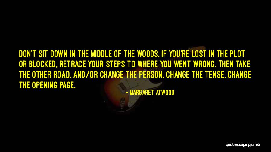 The Road You Take Quotes By Margaret Atwood