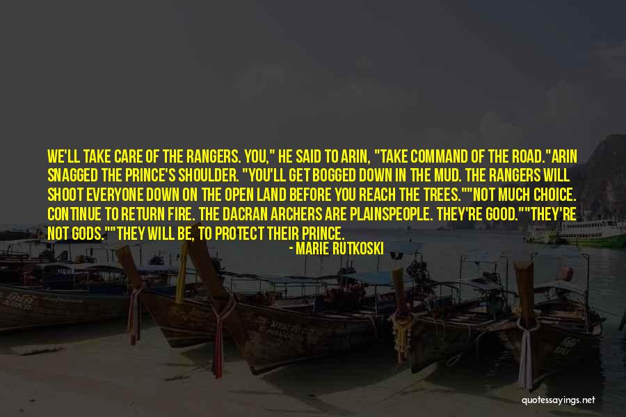 The Road You Take Quotes By Marie Rutkoski The Road You Take Quotes By Marie Rutkoski