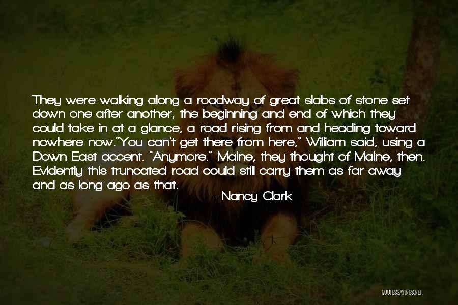 The Road You Take Quotes By Nancy Clark The Road You Take Quotes By Nancy Clark