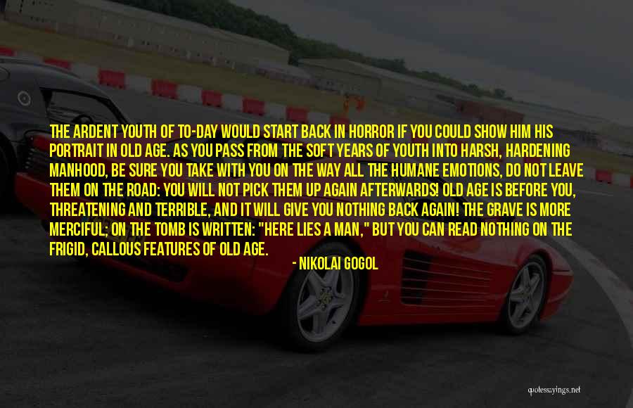 The Road You Take Quotes By Nikolai Gogol The Road You Take Quotes By Nikolai Gogol