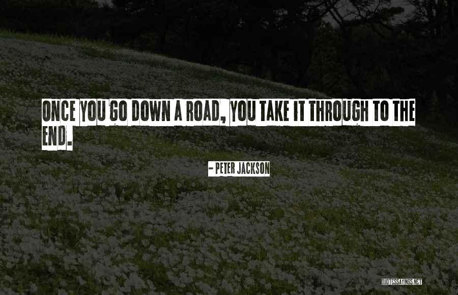 The Road You Take Quotes By Peter Jackson