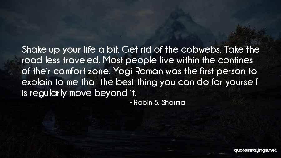 The Road You Take Quotes By Robin S. Sharma The Road You Take Quotes By Robin S. Sharma