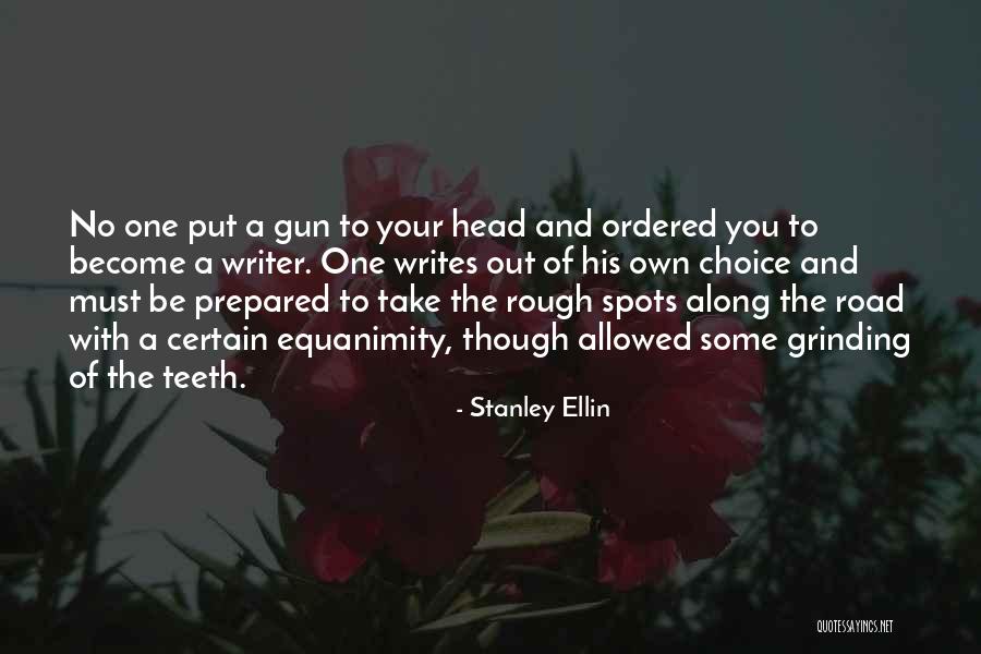 The Road You Take Quotes By Stanley Ellin