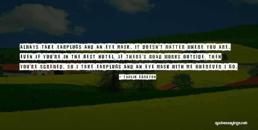 The Road You Take Quotes By Tamsin Egerton The Road You Take Quotes By Tamsin Egerton