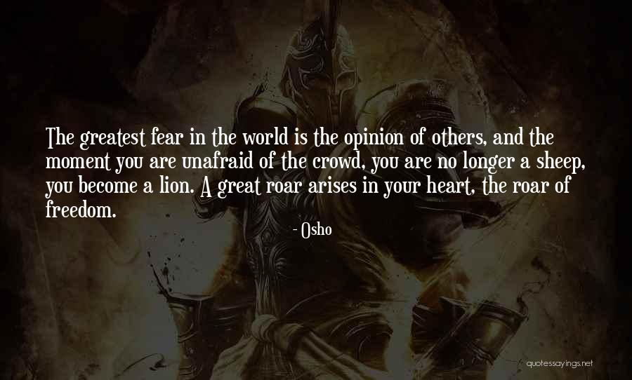 The Roar Of A Lion Quotes By Osho The Roar Of A Lion Quotes By Osho