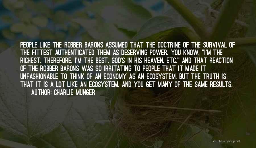 The Robber Barons Quotes By Charlie Munger