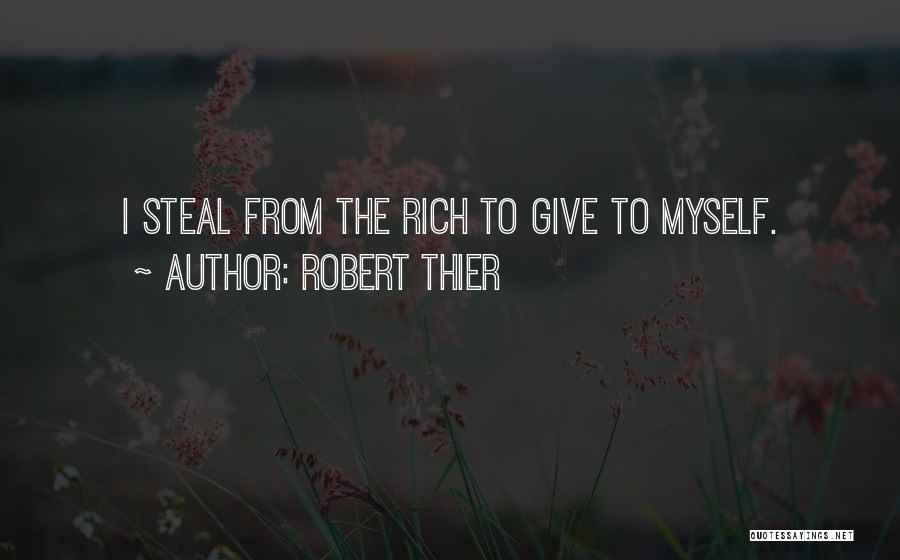 The Robber Barons Quotes By Robert Thier