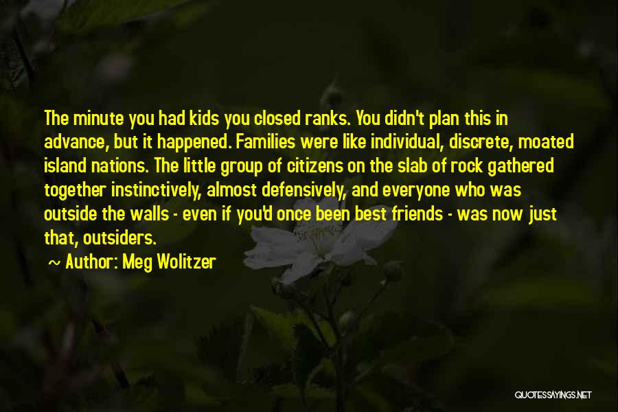 The Rock Best Quotes By Meg Wolitzer