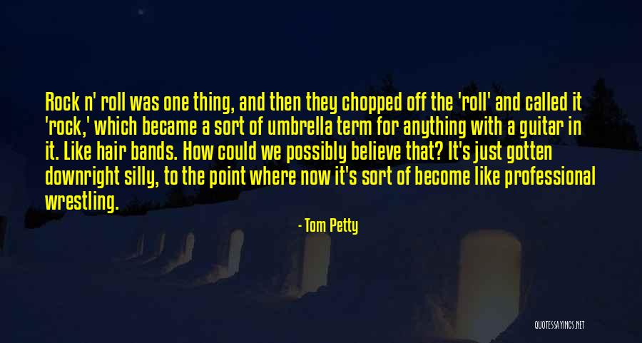 The Rock Best Wrestling Quotes By Tom Petty The Rock Best Wrestling Quotes By Tom Petty