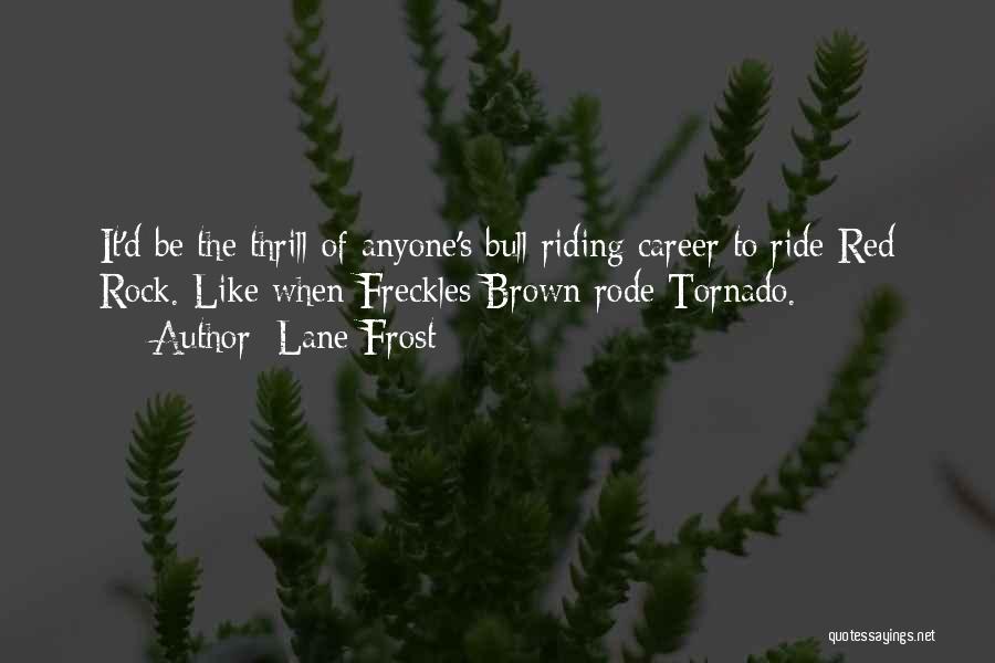 The Rock Quotes By Lane Frost