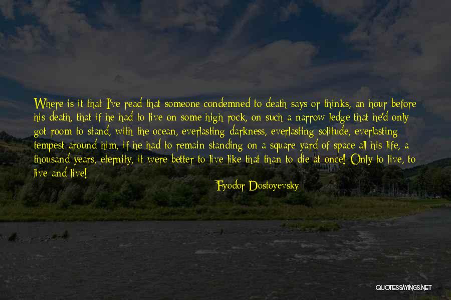 The Rock Says Quotes By Fyodor Dostoyevsky