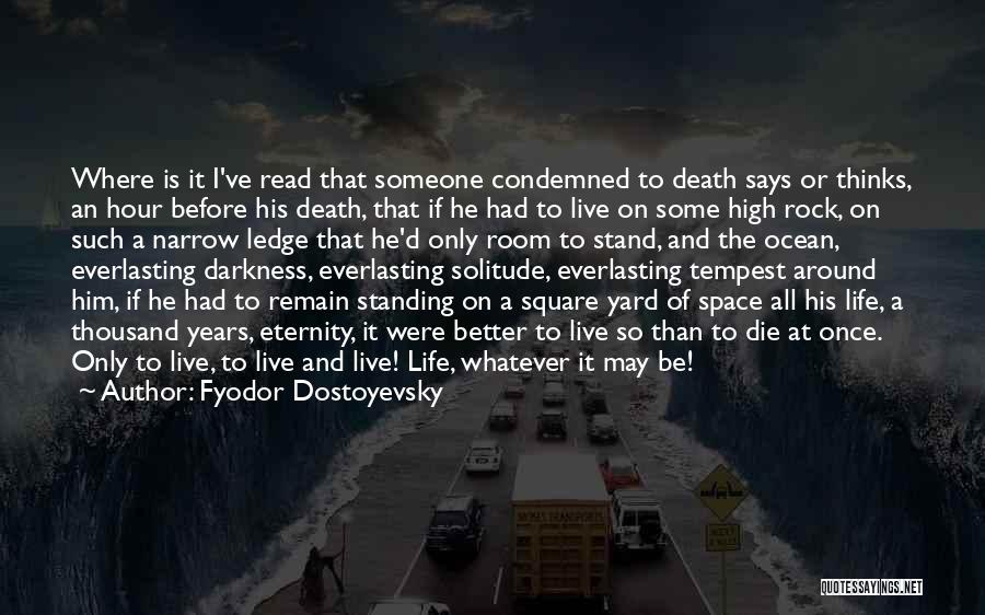 The Rock Says Quotes By Fyodor Dostoyevsky