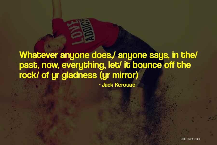 The Rock Says Quotes By Jack Kerouac