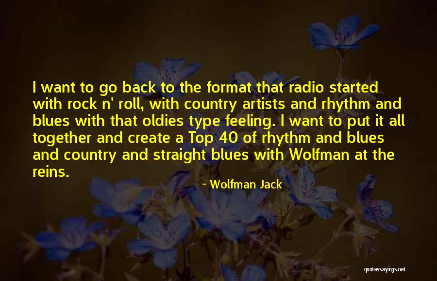 The Rock Top Quotes By Wolfman Jack The Rock Top Quotes By Wolfman Jack