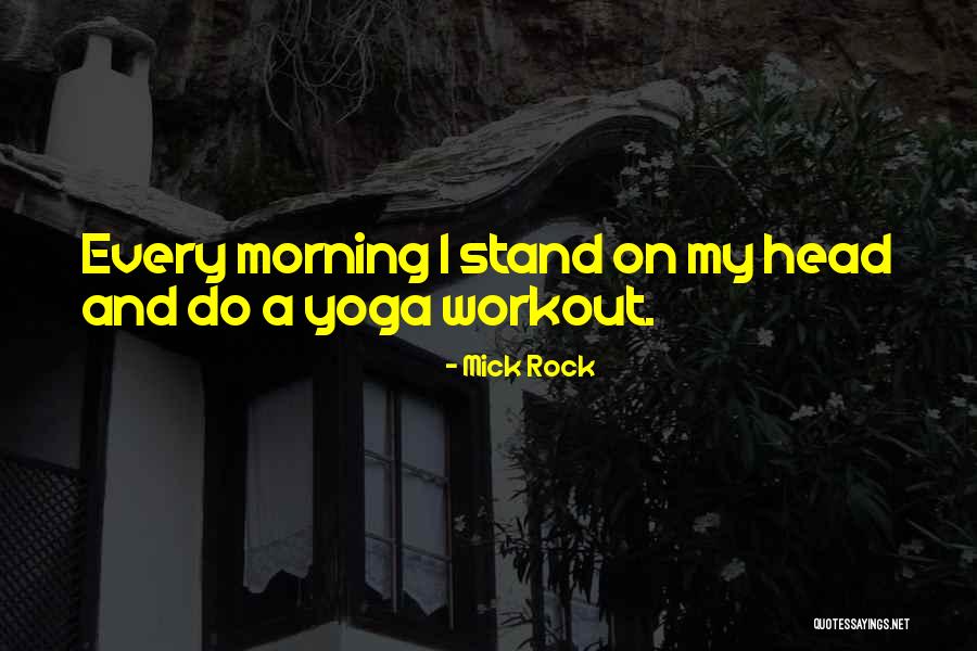 The Rock Workout Quotes By Mick Rock