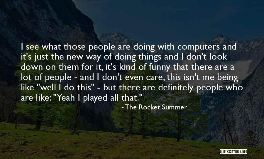 The Rocket Summer Quotes 2146329 The Rocket Summer Quotes 2146329