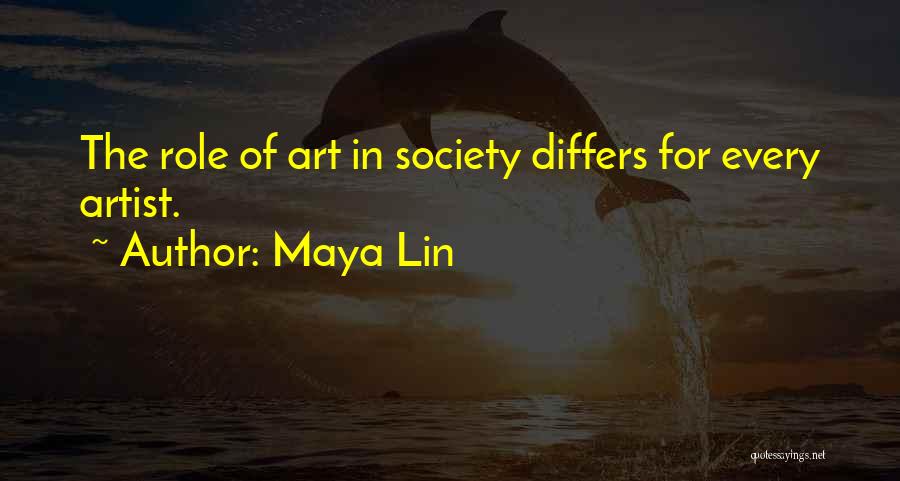 The Role Of Art In Society Quotes By Maya Lin