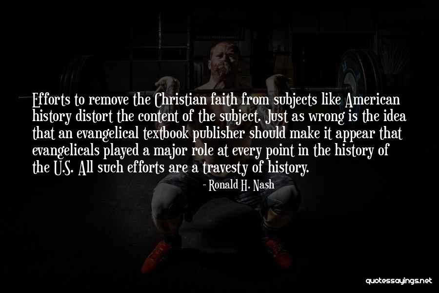 The Role Of Education Quotes By Ronald H. Nash The Role Of Education Quotes By Ronald H. Nash