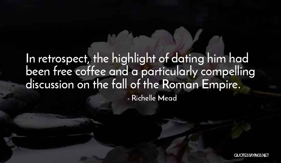 The Roman Empire Fall Quotes By Richelle Mead