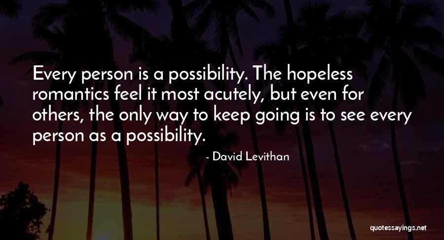 The Romantics Quotes By David Levithan The Romantics Quotes By David Levithan