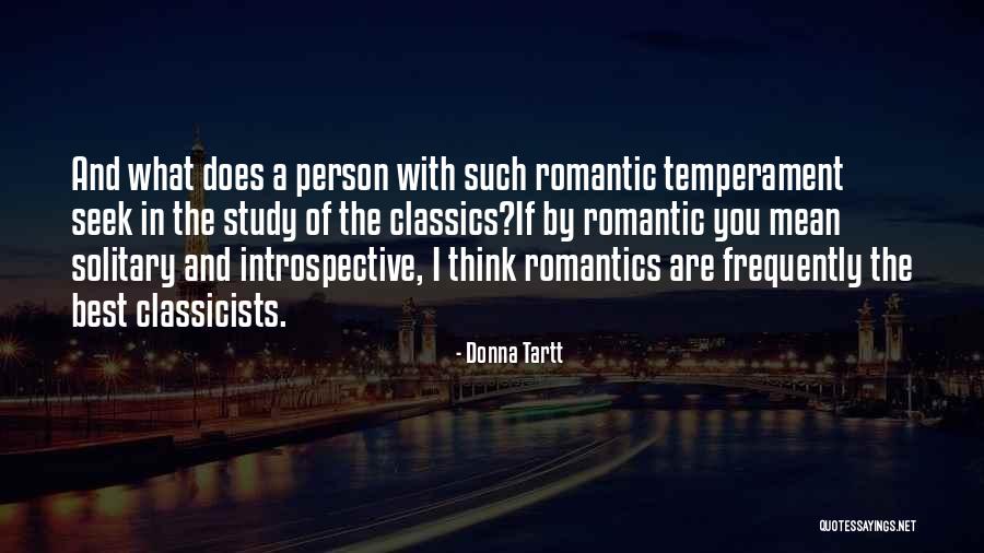 The Romantics Quotes By Donna Tartt The Romantics Quotes By Donna Tartt