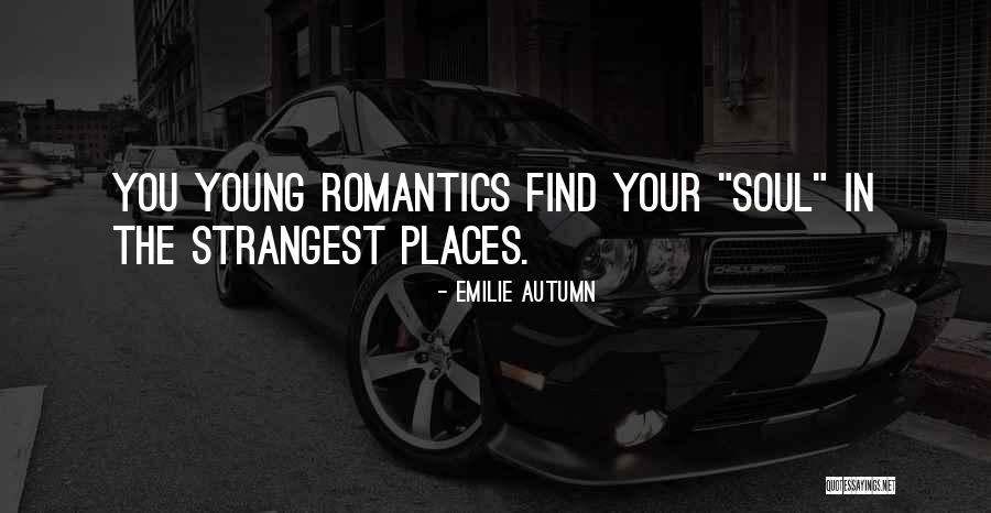 The Romantics Quotes By Emilie Autumn The Romantics Quotes By Emilie Autumn