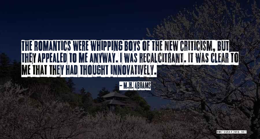 The Romantics Quotes By M.H. Abrams The Romantics Quotes By M.H. Abrams