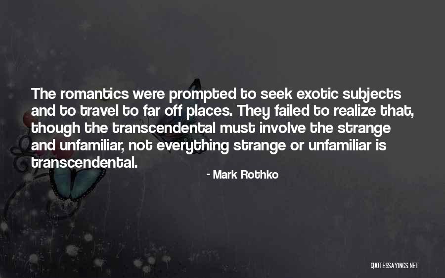 The Romantics Quotes By Mark Rothko The Romantics Quotes By Mark Rothko
