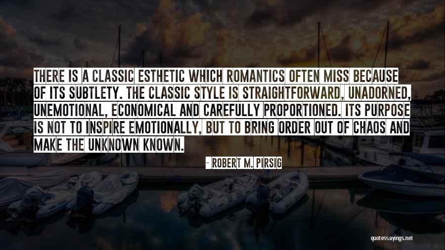 The Romantics Quotes By Robert M. Pirsig The Romantics Quotes By Robert M. Pirsig