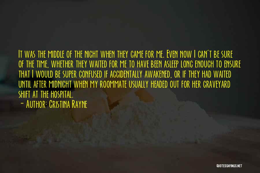 The Roommate Quotes By Cristina Rayne