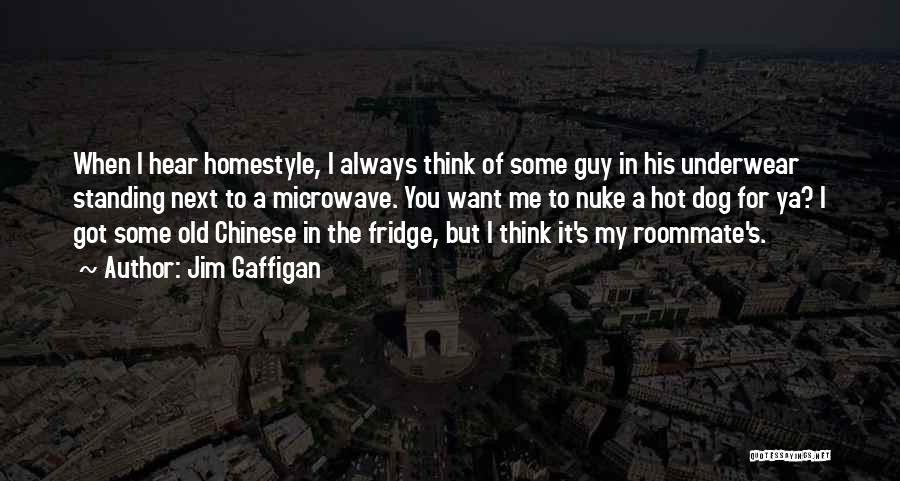 The Roommate Quotes By Jim Gaffigan