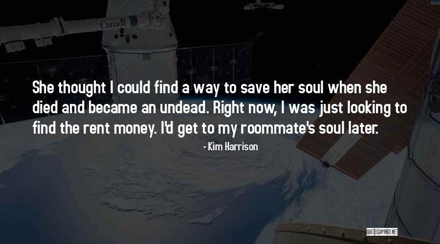 The Roommate Quotes By Kim Harrison