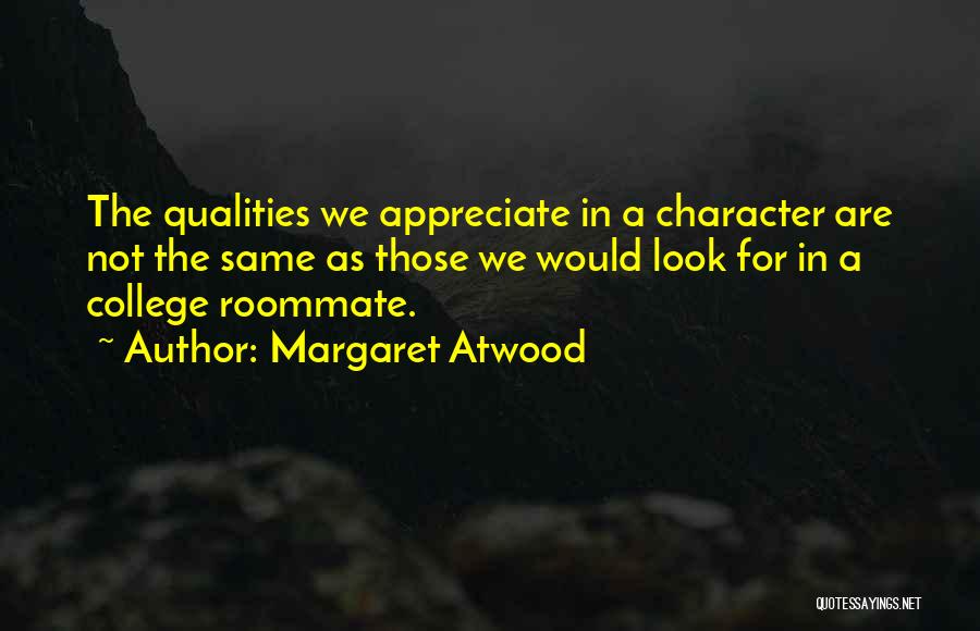 The Roommate Quotes By Margaret Atwood